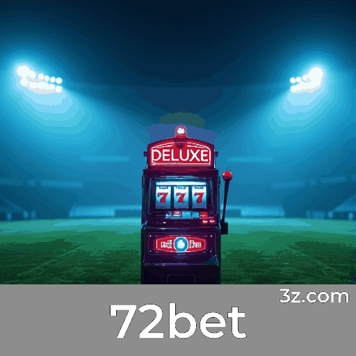 72bet: Estável, Seguro e Otimizado para o Brasil